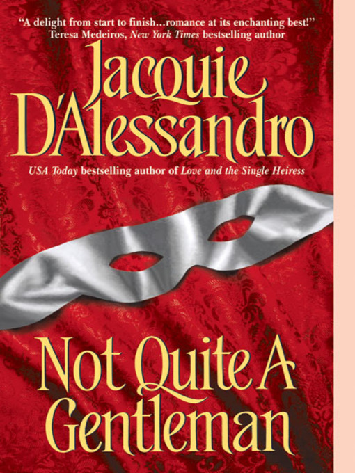 Title details for Not Quite A Gentleman by Jacquie D'Alessandro - Available